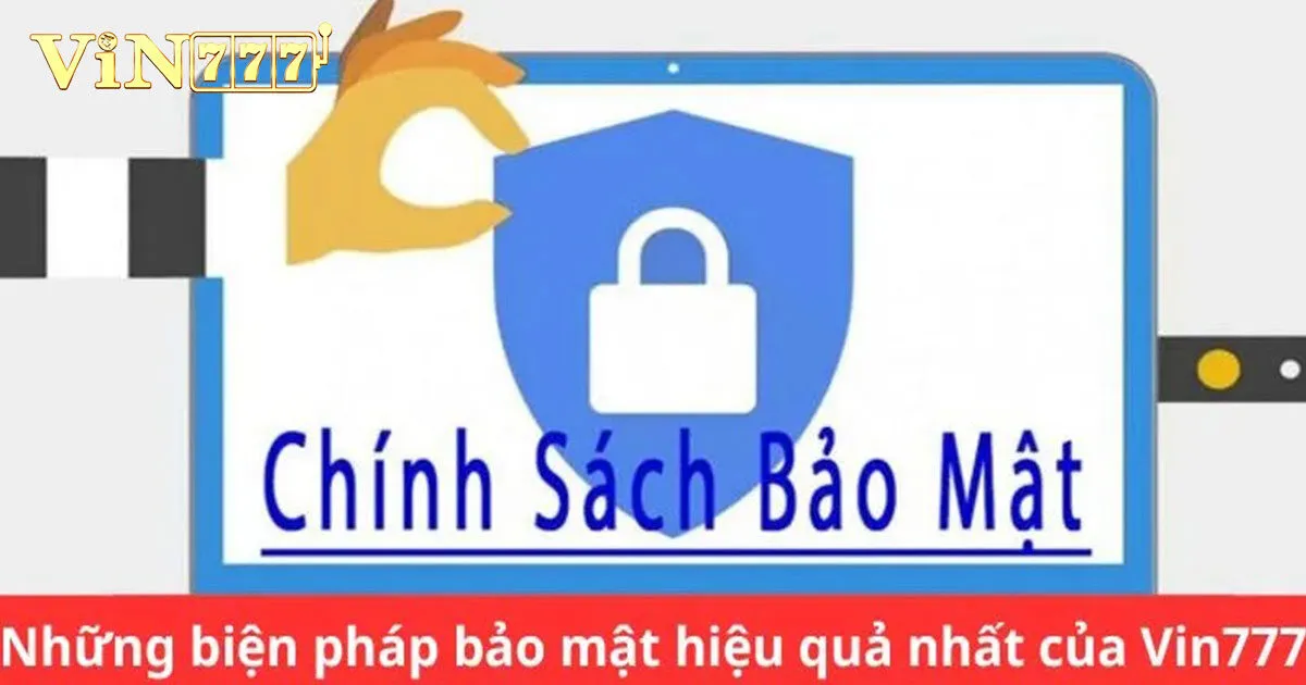 Chính sách bảo mật Vin777 về quá trình giao dịch