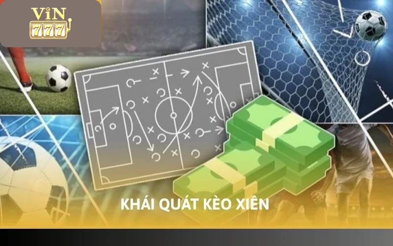 Khái quát kèo xiên